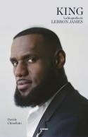 KING. LA BIOGRAFÍA DE LEBRON JAMES | 9788412572711 | CHINELLATO, DAVIDE | Llibreria Drac - Llibreria d'Olot | Comprar llibres en català i castellà online