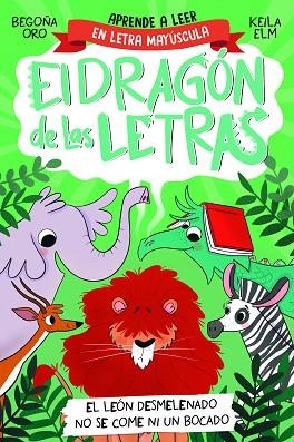 LEÓN DESMELENADO NO SE COME NI UN BOCADO, EL (EL DRAGÓN DE LAS LETRAS 2) | 9788448863753 | ORO, BEGOÑA | Llibreria Drac - Llibreria d'Olot | Comprar llibres en català i castellà online