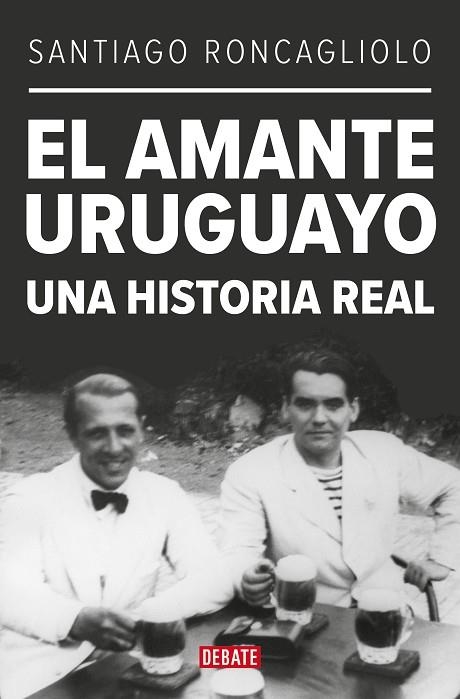 AMANTE URUGUAYO, EL | 9788419399595 | RONCAGLIOLO, SANTIAGO | Llibreria Drac - Llibreria d'Olot | Comprar llibres en català i castellà online