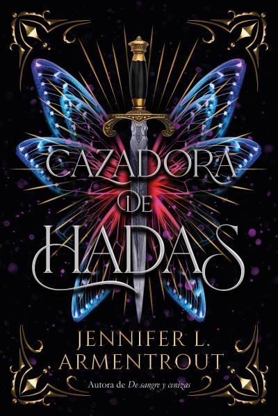 CAZADORA DE HADAS | 9788417421915 | ARMENTROUT, JENNIFER | Llibreria Drac - Llibreria d'Olot | Comprar llibres en català i castellà online