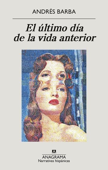 ÚLTIMO DÍA DE LA VIDA ANTERIOR, EL | 9788433901774 | BARBA, ANDRÉS | Llibreria Drac - Llibreria d'Olot | Comprar llibres en català i castellà online