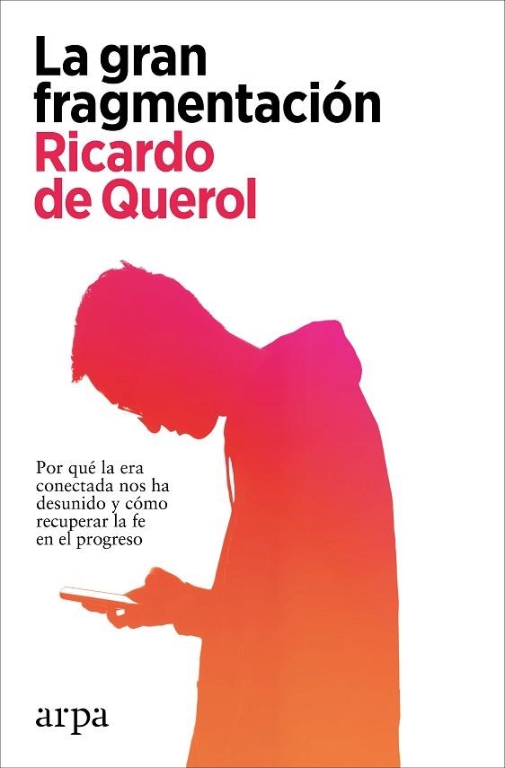 GRAN FRAGMENTACIÓN, LA | 9788418741869 | QUEROL, RICARDO DE | Llibreria Drac - Llibreria d'Olot | Comprar llibres en català i castellà online