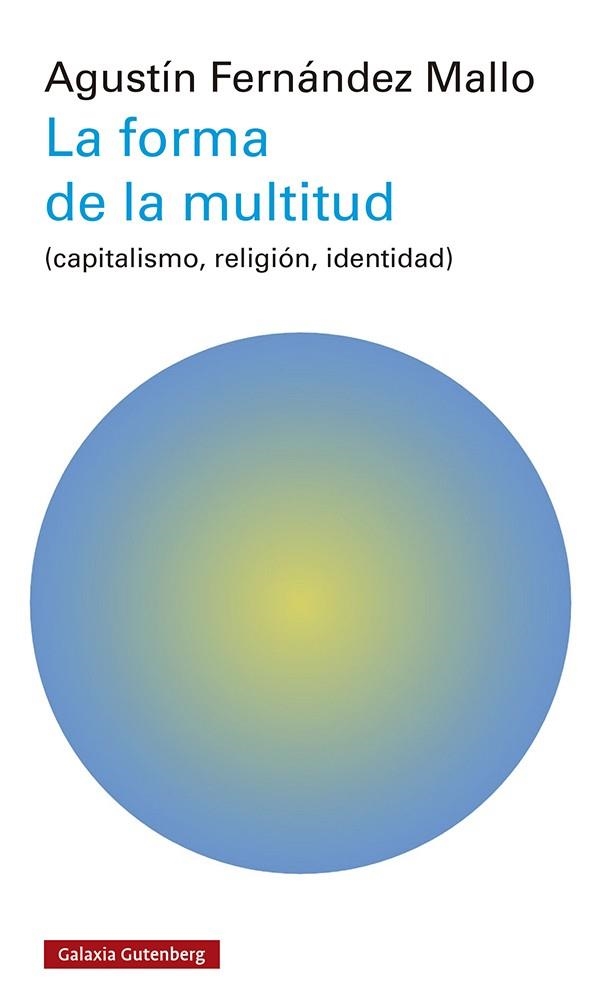 FORMA DE LA MULTITUD, LA | 9788419392503 | FERNÁNDEZ MALLO, AGUSTÍN | Llibreria Drac - Llibreria d'Olot | Comprar llibres en català i castellà online