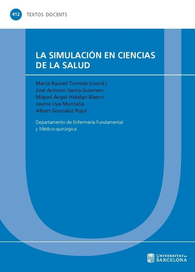 SIMULACIÓN EN CIENCIAS DE LA SALUD, LA | 9788447541379 | Llibreria Drac - Llibreria d'Olot | Comprar llibres en català i castellà online