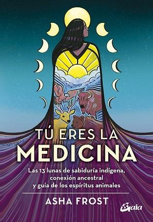 TÚ ERES LA MEDICINA | 9788484459774 | FROST, ASHA | Llibreria Drac - Llibreria d'Olot | Comprar llibres en català i castellà online