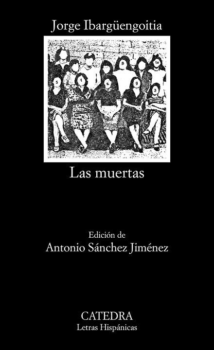 MUERTAS, LAS | 9788437645421 | IBARGÜENGOITIA, JORGE | Llibreria Drac - Llibreria d'Olot | Comprar llibres en català i castellà online