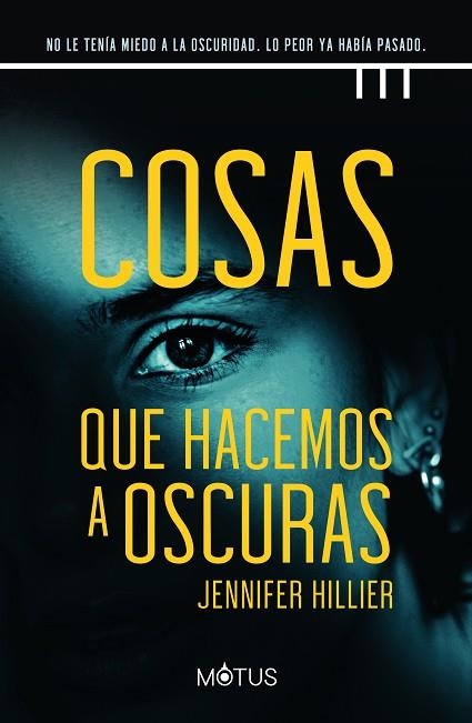 COSAS QUE HACEMOS A OSCURAS | 9788418711657 | HILLIER, JENNIFER | Llibreria Drac - Llibreria d'Olot | Comprar llibres en català i castellà online