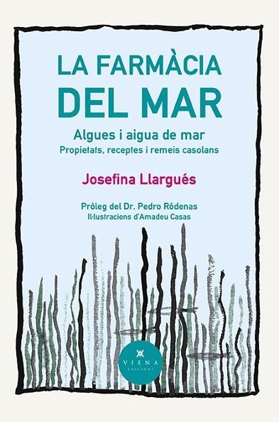 FARMÀCIA DEL MAR, LA | 9788418908996 | LLARGUÉS TRUYOLS, JOSEFINA | Llibreria Drac - Librería de Olot | Comprar libros en catalán y castellano online