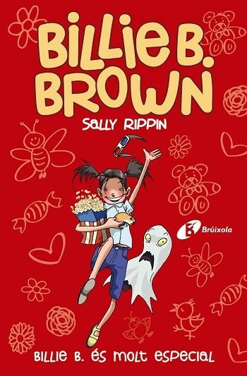 BILLIE B. ÉS MOLT ESPECIAL (BILLIE B. BROWN 10) | 9788413491622 | RIPPIN, SALLY | Llibreria Drac - Llibreria d'Olot | Comprar llibres en català i castellà online