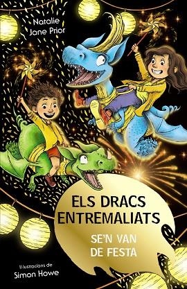 DRACS ENTREMALIATS SE'N VAN DE FESTA, ELS (ELS DRACS ENTREMALIATS 3) | 9788413492513 | PRIOR, NATALIE JANE | Llibreria Drac - Llibreria d'Olot | Comprar llibres en català i castellà online