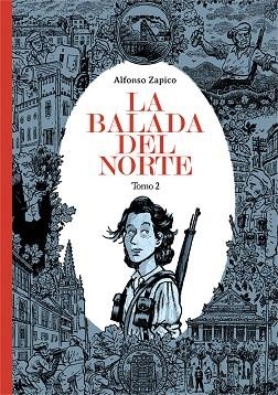 BALADA DEL NORTE, LA. TOMO 2 | 9788418909641 | ZAPICO, ALFONSO | Llibreria Drac - Llibreria d'Olot | Comprar llibres en català i castellà online