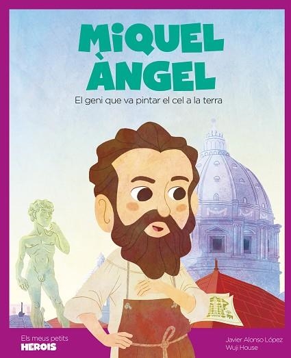 MIQUEL ÀNGEL. EL GENI QUE VA PINTAR EL CEL A LA TERRA | 9788413612331 | ALONSO, JAVIER | Llibreria Drac - Llibreria d'Olot | Comprar llibres en català i castellà online