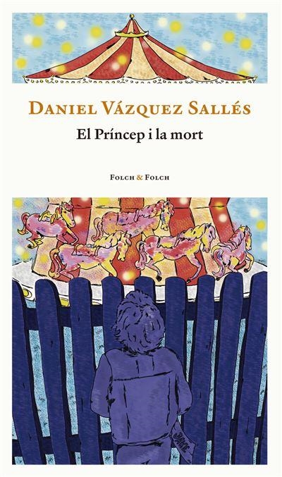 PRINCEP I LA MORT, EL | 9788419563132 | VÁZQUEZ SALLÉS, DANIEL | Llibreria Drac - Llibreria d'Olot | Comprar llibres en català i castellà online