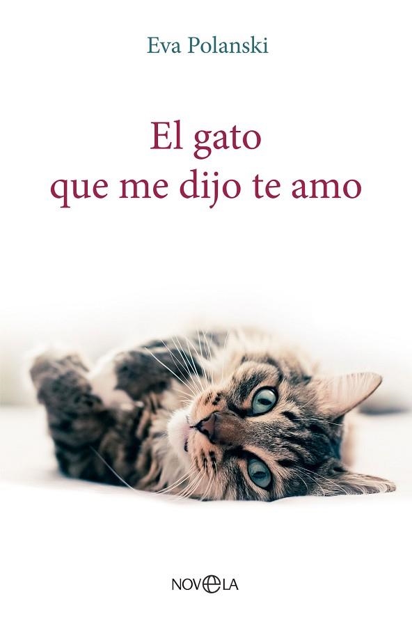 GATO QUE ME DIJO TE AMO, EL | 9788413845197 | POLANSKI, EVA | Llibreria Drac - Llibreria d'Olot | Comprar llibres en català i castellà online