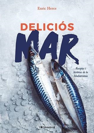 DELICIÓS MAR | 9788413562193 | HERCE, ENRIC | Llibreria Drac - Llibreria d'Olot | Comprar llibres en català i castellà online