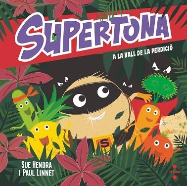 SUPERTONA A LA VALL DE LA PERDICIO | 9788466153997 | HENDRA, SUE; LINNET, PAUL | Llibreria Drac - Llibreria d'Olot | Comprar llibres en català i castellà online