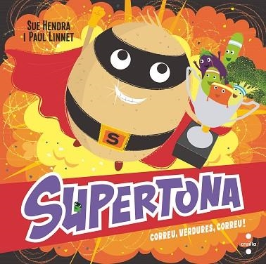 SUPERTONA CORREU VERDURES CORREU | 9788466154000 | HENDRA, SUE; LINNET, PAUL | Llibreria Drac - Llibreria d'Olot | Comprar llibres en català i castellà online