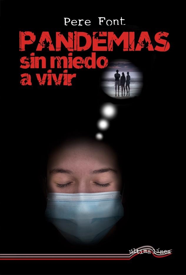 PANDEMIAS SIN MIEDO A VIVIR | 9788418492341 | FONT, PERE | Llibreria Drac - Llibreria d'Olot | Comprar llibres en català i castellà online