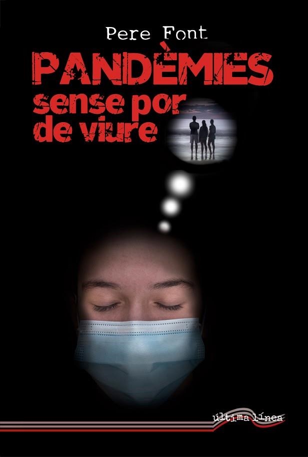 PANDÈMIES SENSE POR DE VIURE | 9788418492358 | FONT, PERE | Llibreria Drac - Llibreria d'Olot | Comprar llibres en català i castellà online