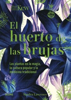 HUERTO DE LAS BRUJAS | 9788419094438 | LAWRENCE, SANDRA; ROYAL BOTANIC GARDENS | Llibreria Drac - Llibreria d'Olot | Comprar llibres en català i castellà online