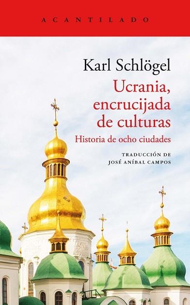 UCRANIA, ENCRUCIJADA DE CULTURAS | 9788419036179 | SCHLOGEL, KARL | Llibreria Drac - Llibreria d'Olot | Comprar llibres en català i castellà online