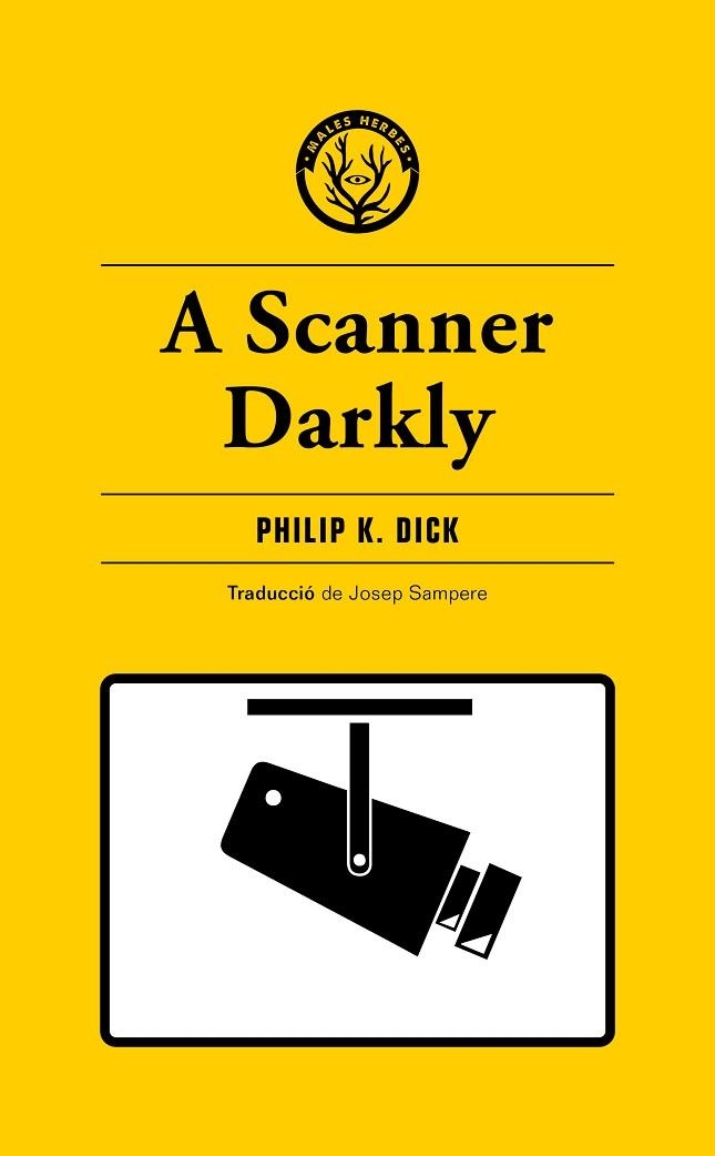 A SCANNER DARKLY | 9788412538465 | DICK, PHILIP K. | Llibreria Drac - Llibreria d'Olot | Comprar llibres en català i castellà online