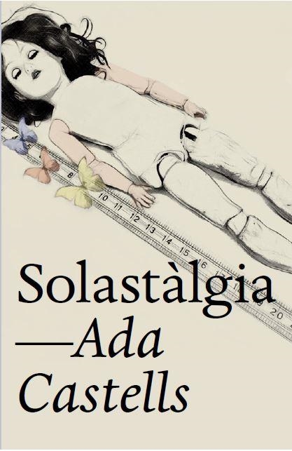 SOLASTÀLGIA | 9788412620146 | CASTELLS, ADA | Llibreria Drac - Llibreria d'Olot | Comprar llibres en català i castellà online