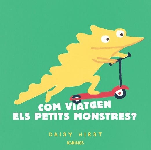 COM VIATGEN ELS PETITS MONSTRES? | 9788417742959 | HIRST, DAISY | Llibreria Drac - Llibreria d'Olot | Comprar llibres en català i castellà online