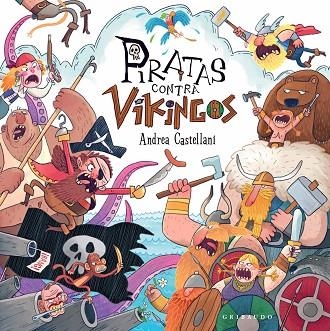 PIRATAS CONTRA VIKINGOS | 9788412586039 | CASTELLANI, ANDREA | Llibreria Drac - Llibreria d'Olot | Comprar llibres en català i castellà online