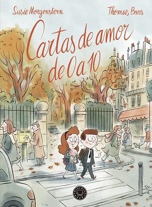 CARTAS DE AMOR DE 0 A 10 | 9788419172877 | MORGENSTERN, SUSIE | Llibreria Drac - Llibreria d'Olot | Comprar llibres en català i castellà online