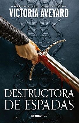 DESTRUCTORA DE ESPADAS | 9788412473049 | AVEYARD, VICTORIA | Llibreria Drac - Llibreria d'Olot | Comprar llibres en català i castellà online