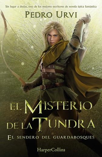 MISTERIO DE LA TUNDRA: (EL SENDERO DEL GUARDABOSQUES, LIBRO 3) | 9788418774638 | URVI, PEDRO | Llibreria Drac - Librería de Olot | Comprar libros en catalán y castellano online