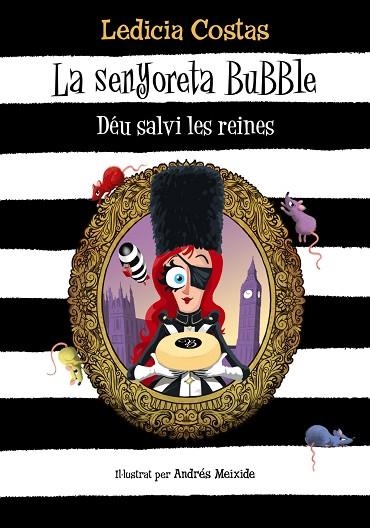 SENYORETA BUBBLE. DÉU SALVI LES REINES, LA | 9788448959586 | COSTAS, LEDICIA | Llibreria Drac - Llibreria d'Olot | Comprar llibres en català i castellà online