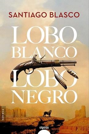 LOBO BLANCO, LOBO NEGRO | 9788491897903 | BLASCO, SANTIAGO | Llibreria Drac - Llibreria d'Olot | Comprar llibres en català i castellà online