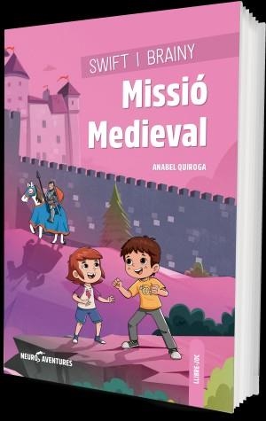 SWIFT I BRAINY. MISSIÓ MEDIEVAL | 9788426734174 | QUIROGA, ANABEL | Llibreria Drac - Llibreria d'Olot | Comprar llibres en català i castellà online