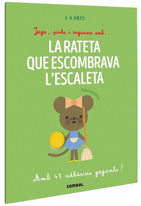 JUGA, PINTA I ENGANXA AMB LA RATETA QUE ESCOMBRAVA L'ESCALETA | 9788491019435 | GEIS, PATRICIA | Llibreria Drac - Llibreria d'Olot | Comprar llibres en català i castellà online