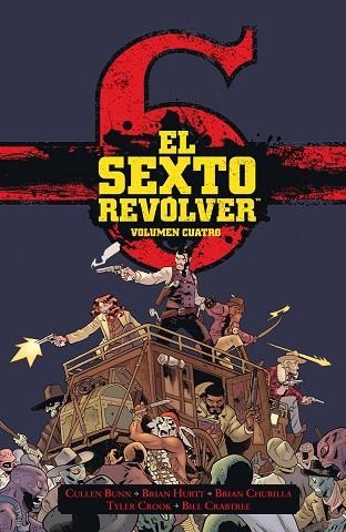 SEXTO REVÓLVER 4, EL | 9788467960495 | BUNN, CULLEN; HURTT, BRIAN; Y OTROS | Llibreria Drac - Llibreria d'Olot | Comprar llibres en català i castellà online