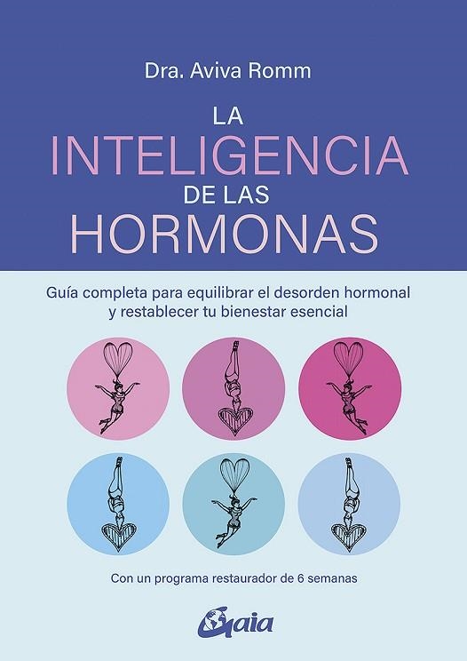 INTELIGENCIA DE LAS HORMONAS, LA | 9788484459866 | ROMM, AVIVA | Llibreria Drac - Llibreria d'Olot | Comprar llibres en català i castellà online