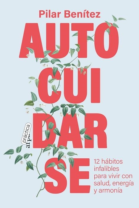 AUTOCUIDARSE | 9788419662026 | BENÍTEZ, PILAR | Llibreria Drac - Llibreria d'Olot | Comprar llibres en català i castellà online