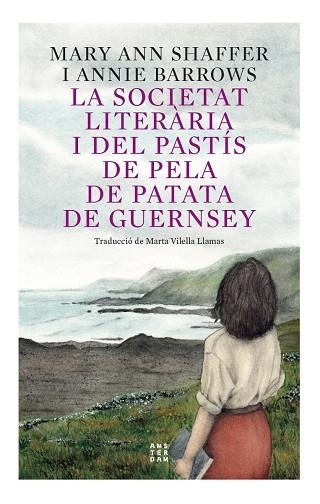 SOCIETAT LITERARIA I DEL PASTIS DE PELA DE PATATA DE GUERNSEY, LA | 9788417918873 | SHAFFER, MARY ANN; BARROWS, ANNIE | Llibreria Drac - Llibreria d'Olot | Comprar llibres en català i castellà online