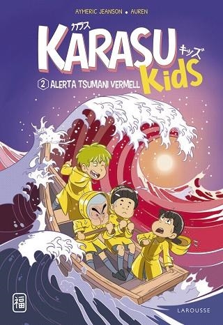 ALERTA TSUNAMI VERMELL (KARASU KIDS 2) | 9788419436221 | JEANSON, AYMERIC | Llibreria Drac - Llibreria d'Olot | Comprar llibres en català i castellà online