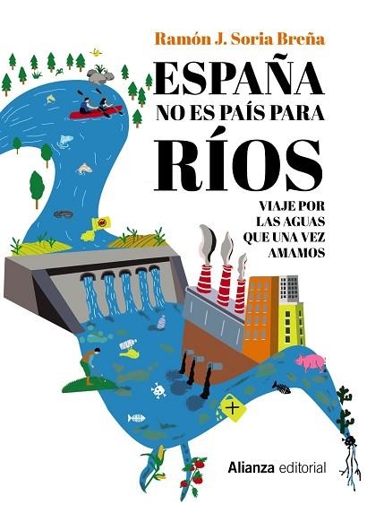 ESPAÑA NO ES PAÍS PARA RÍOS | 9788411481908 | SORIA BREÑA, RAMÓN J. | Llibreria Drac - Llibreria d'Olot | Comprar llibres en català i castellà online