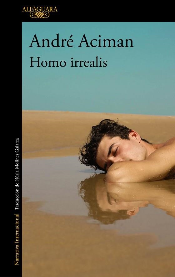 HOMO IRREALIS | 9788420465159 | ACIMAN, ANDRÉ | Llibreria Drac - Llibreria d'Olot | Comprar llibres en català i castellà online