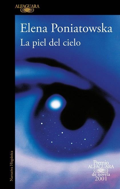 PIEL DEL CIELO, LA (PREMIO ALFAGUARA DE NOVELA 2001) | 9788420475820 | PONIATOWSKA, ELENA | Llibreria Drac - Llibreria d'Olot | Comprar llibres en català i castellà online