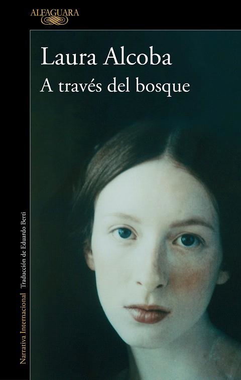 A TRAVÉS DEL BOSQUE | 9788420467894 | ALCOBA, LAURA | Llibreria Drac - Llibreria d'Olot | Comprar llibres en català i castellà online