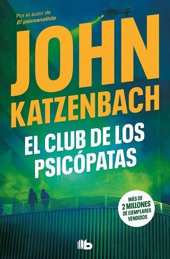 CLUB DE LOS PSICÓPATAS, EL | 9788413145969 | KATZENBACH, JOHN | Llibreria Drac - Librería de Olot | Comprar libros en catalán y castellano online