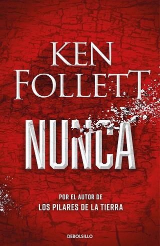 NUNCA | 9788466362634 | FOLLETT, KEN | Llibreria Drac - Llibreria d'Olot | Comprar llibres en català i castellà online