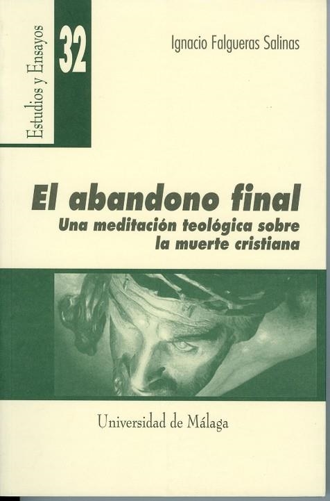 ABANDONO FINAL, EL | 9788474967357 | FALGUERAS SALINAS, IGNACIO | Llibreria Drac - Llibreria d'Olot | Comprar llibres en català i castellà online