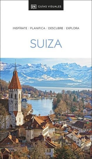 SUIZA 2023 (GUÍAS VISUALES) | 9780241626504 | DK | Llibreria Drac - Llibreria d'Olot | Comprar llibres en català i castellà online