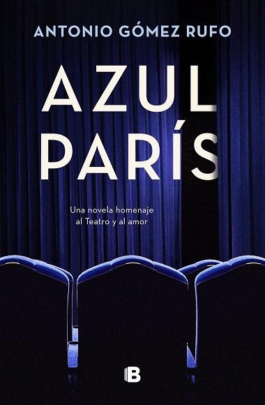 AZUL PARÍS | 9788466673280 | GÓMEZ RUFO, ANTONIO | Llibreria Drac - Llibreria d'Olot | Comprar llibres en català i castellà online